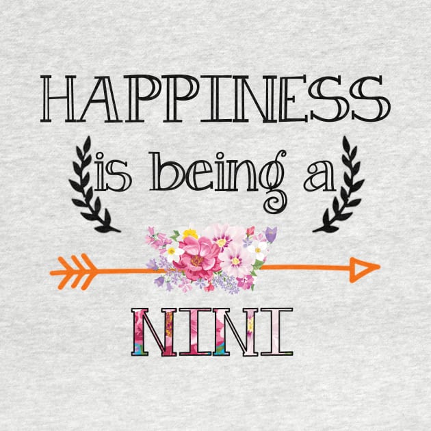 Happiness is being Nini floral gift by DoorTees